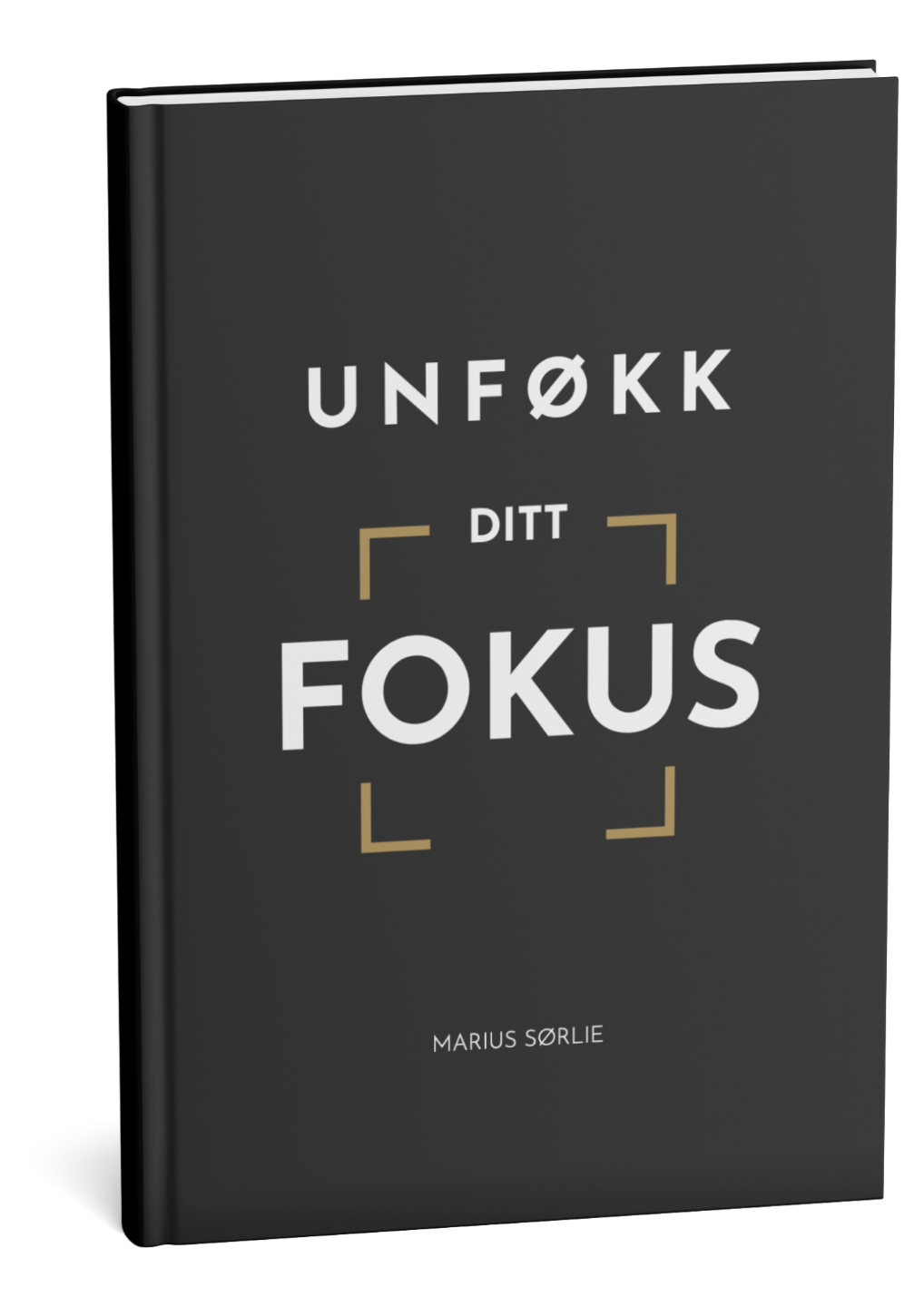 Unføkk ditt fokus